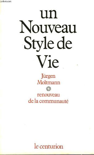 Un Nouveau style de vie : renouveau de la communauté