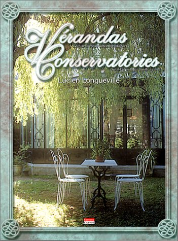 Vérandas. Conservatories