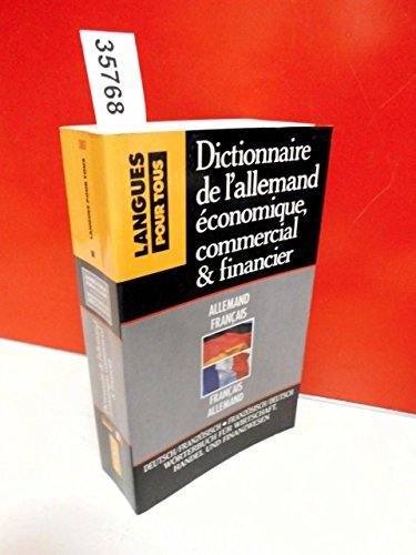 dictionnaire de l'allemand économique, commercial et financier : gestion, marketing, informatique, d