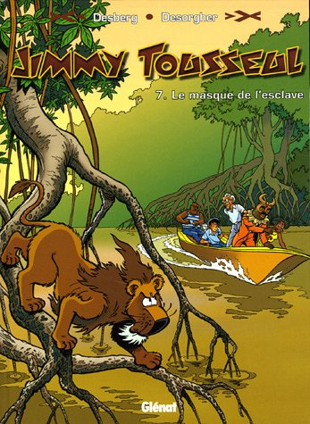 Les aventures de Jimmy Tousseul. Vol. 7. Le masque de l'esclave