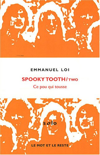 Spooky Tooth, Two : ce pou qui tousse