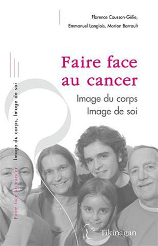 Faire face au cancer : image du corps, image de soi