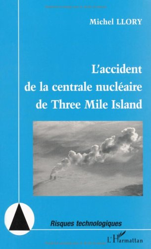 L'accident de la centrale nucléaire de Three Mile Island