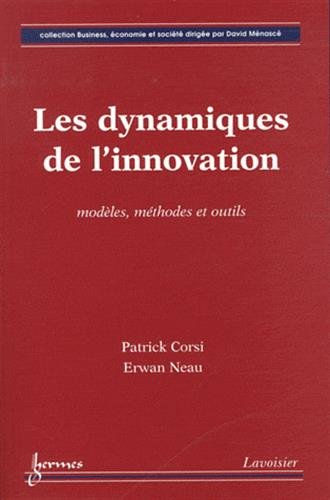 Les dynamiques de l'innovation : modèles, méthodes et outils