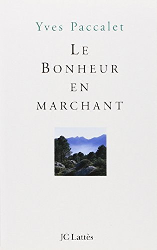 Le bonheur en marchant