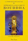 La merveilleuse légende de Siddhartha Sakya-Mouni Bouddha