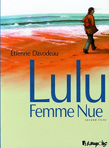 Lulu, femme nue. Vol. 2. Second livre