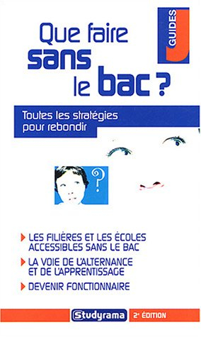 que faire sans le bac ?