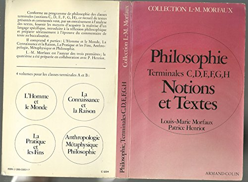 Philosophie : notions et textes, terminales C, D, E, F, G, H