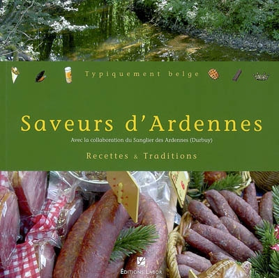 Saveurs d'Ardennes : recettes et traditions