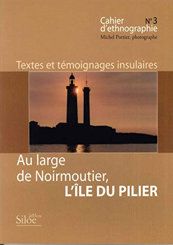 Au Large de Noirmoutier l Ile du Pilier