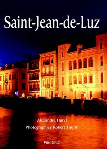 Saint-Jean-de-Luz : abécédaire thématique