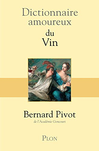 Dictionnaire amoureux du vin