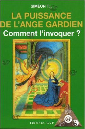 LA PUISSANCE DE L'ANGE GARDIEN de GVP ( 2006 )