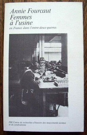 Femmes à l'usine : en France dans l'entre-deux-guerres