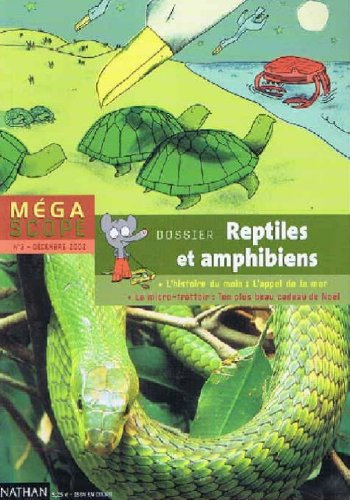 reptiles et amphibiens (mégascope n, 3)