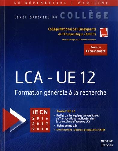 LCA, UE 12 : formation générale à la recherche : iECN 2016, 2017, 2018, cours + entraînement