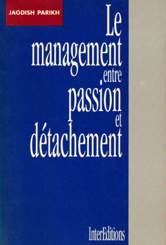 Le Management entre passion et détachement