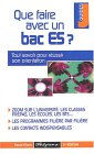que faire avec un bac es ? 2ème édition