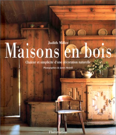 Maisons en bois : chaleur et simplicité d'une décoration naturelle