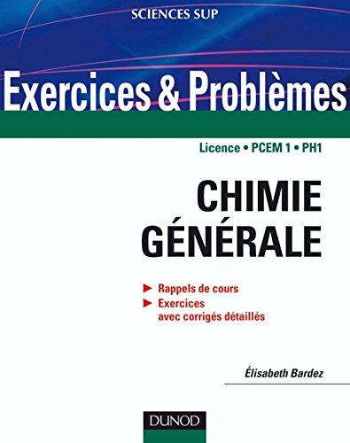 Exercices et problèmes de chimie générale, licence, PCEM 1 PH 1 : rappels de cours, exercices avec c
