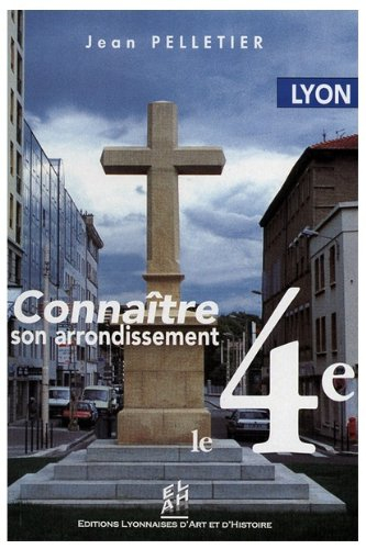 Lyon, connaître son arrondissement : le 4e