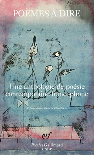 Poèmes à dire : une anthologie de poésie contemporaine francophone