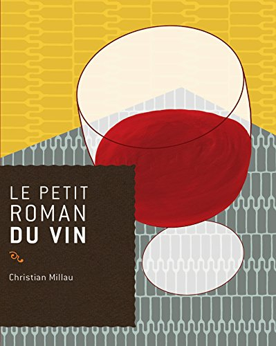 Le petit roman du vin