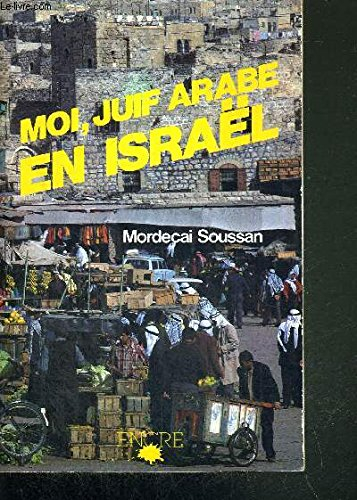 Moi, juif arabe en Israël