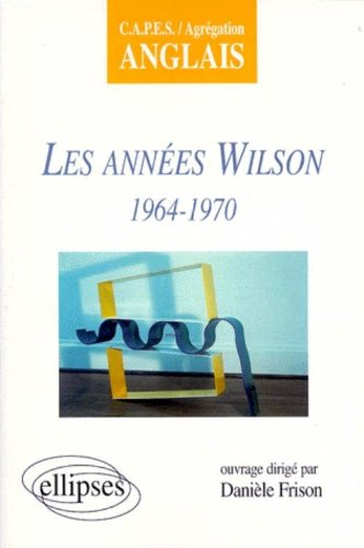 Les années Wilson : 1964-1970