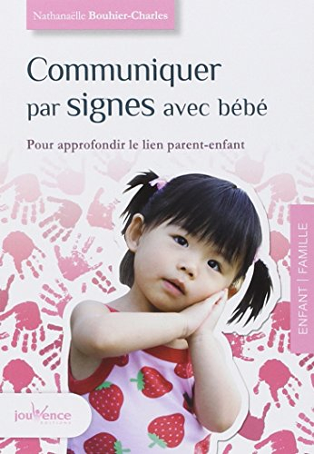 Communiquer par signes avec bébé : pour approfondir le lien parent-enfant
