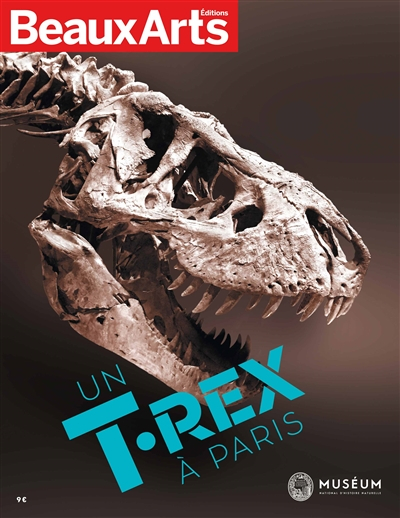Un T-rex à Paris : Muséum national d'histoire naturelle