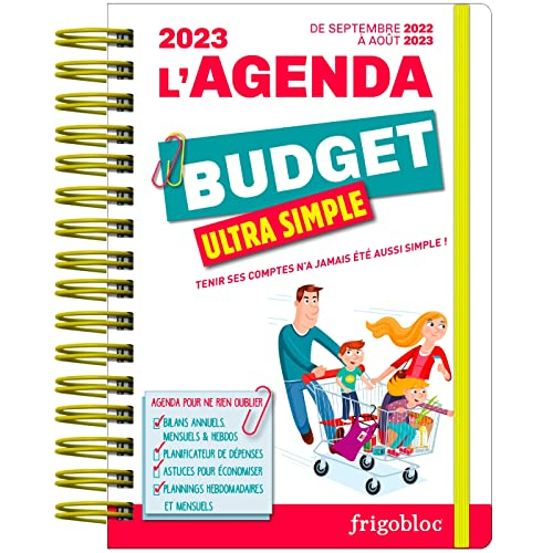 L'agenda budget ultra simple 2023 : tenir ses comptes n'a jamais été aussi simple ! : de septembre 2
