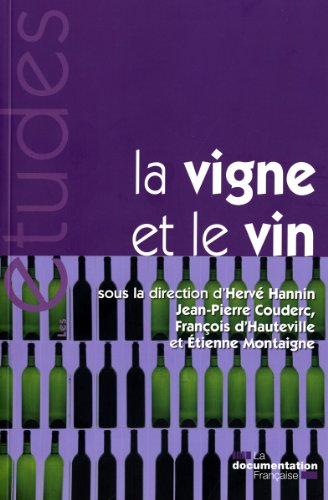 La vigne et le vin : mutations économiques en France et dans le monde