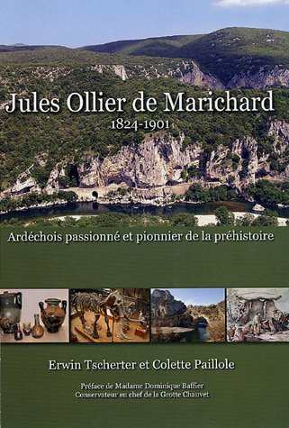 Jules Ollier de Marichard: Ardéchois passioné et pionnier de la préhistoire
