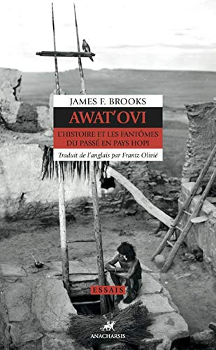 Awat'ovi : l'histoire et les fantômes du passé en pays Hopi