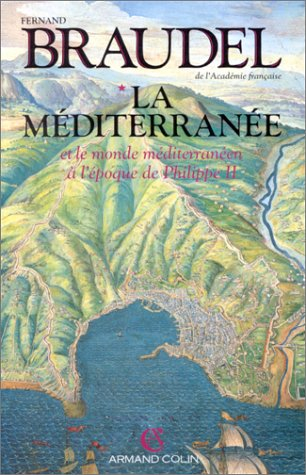 La Méditerranée et le monde méditerranéen à l'époque de Philippe II. Vol. 1