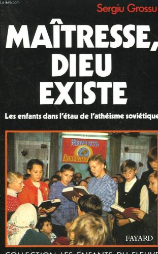 Maîtresse, Dieu existe : les enfants dans l'étau de l'athéisme soviétique