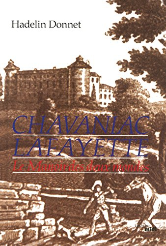 Chavaniac Lafayette : le manoir des deux mondes