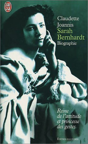 Sarah Bernhardt : reine de l'attitude et princesse des gestes