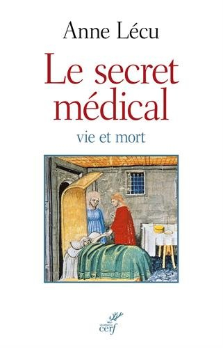 Le secret médical : vie et mort