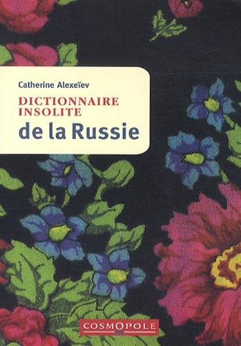 Dictionnaire insolite de la Russie