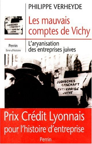 Les mauvais comptes de Vichy : l'aryanisation des entreprises juives