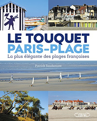 Le Touquet-Paris-Plage : la plus élégante des plages françaises