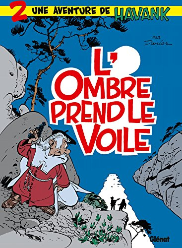 Une aventure de Havank. Vol. 2. L'Ombre prend le voile