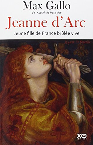 Jeanne d'Arc : jeune fille de France brûlée vive : récit