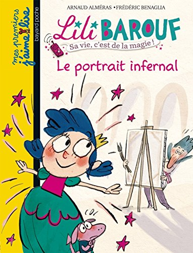 Lili Barouf : sa vie, c'est de la magie !. Le portrait infernal