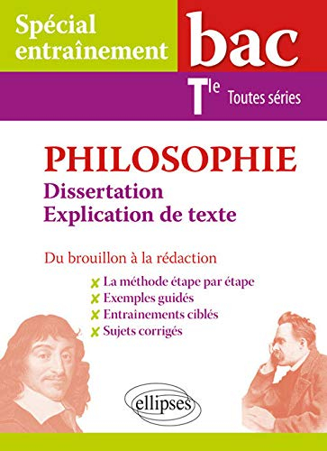 Philosophie, terminale bac toutes séries : dissertation, explication de texte : du brouillon à la ré