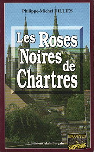 Les roses noires de Chartres