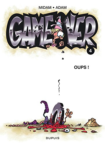 Game over. Vol. 4. Oups !